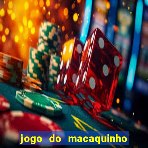 jogo do macaquinho que ganha dinheiro